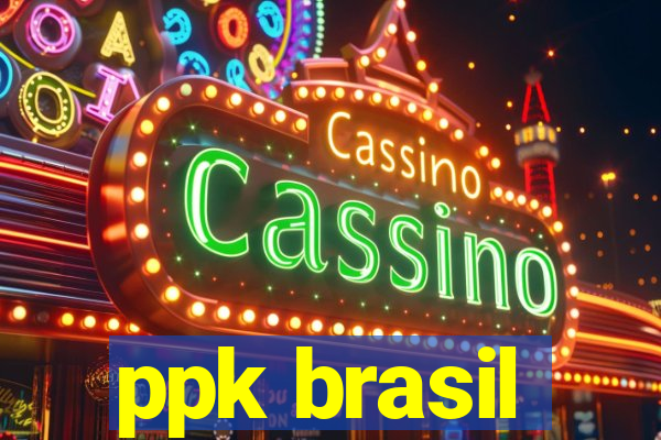 ppk brasil