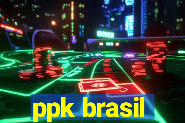 ppk brasil