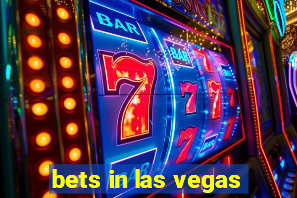 bets in las vegas