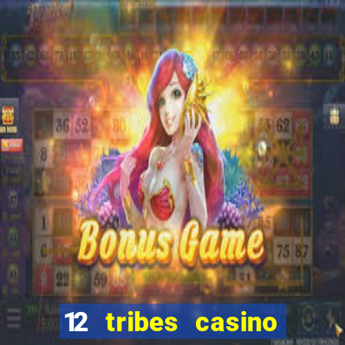 12 tribes casino omak wa