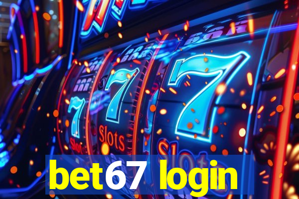 bet67 login