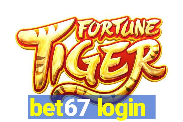 bet67 login