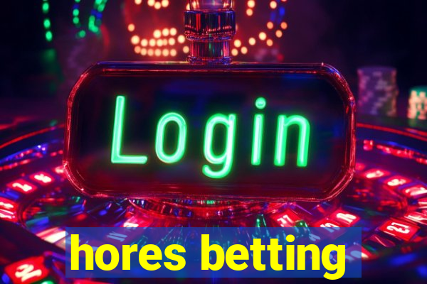 hores betting