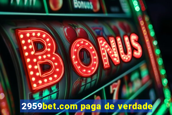 2959bet.com paga de verdade