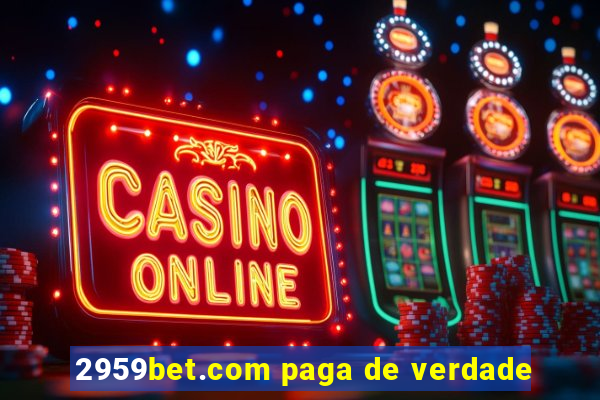 2959bet.com paga de verdade