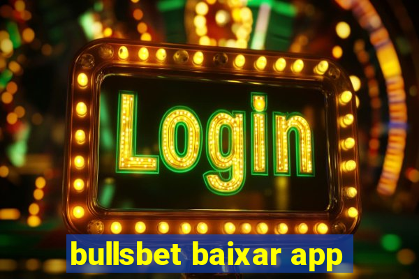 bullsbet baixar app