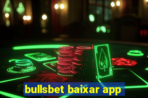 bullsbet baixar app