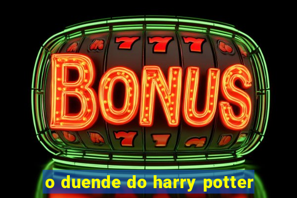 o duende do harry potter