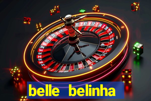 belle belinha privacy nudes