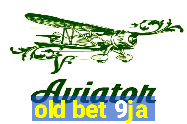 old bet 9ja