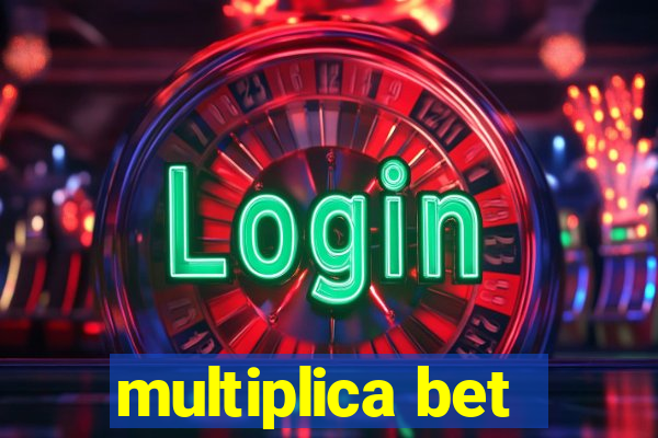 multiplica bet