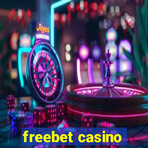 freebet casino