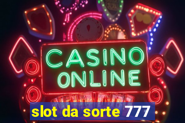 slot da sorte 777