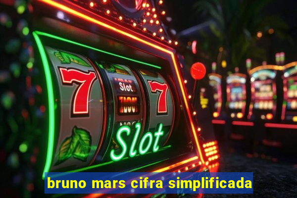 bruno mars cifra simplificada