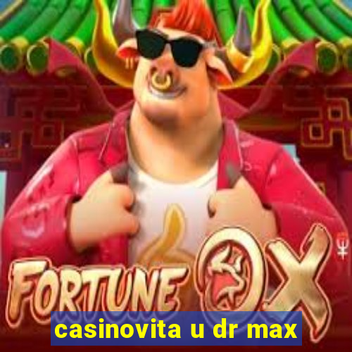 casinovita u dr max