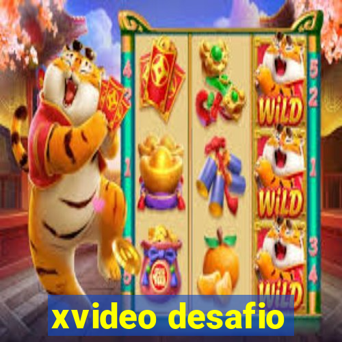 xvideo desafio