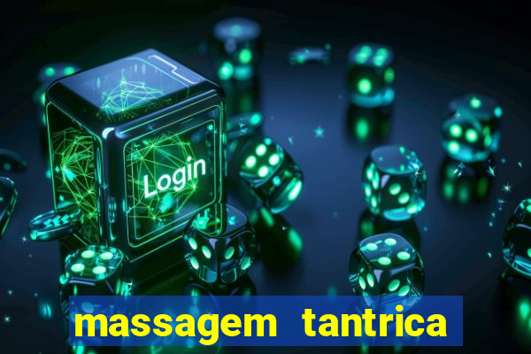 massagem tantrica em santos