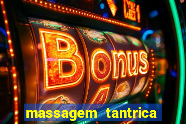 massagem tantrica em santos