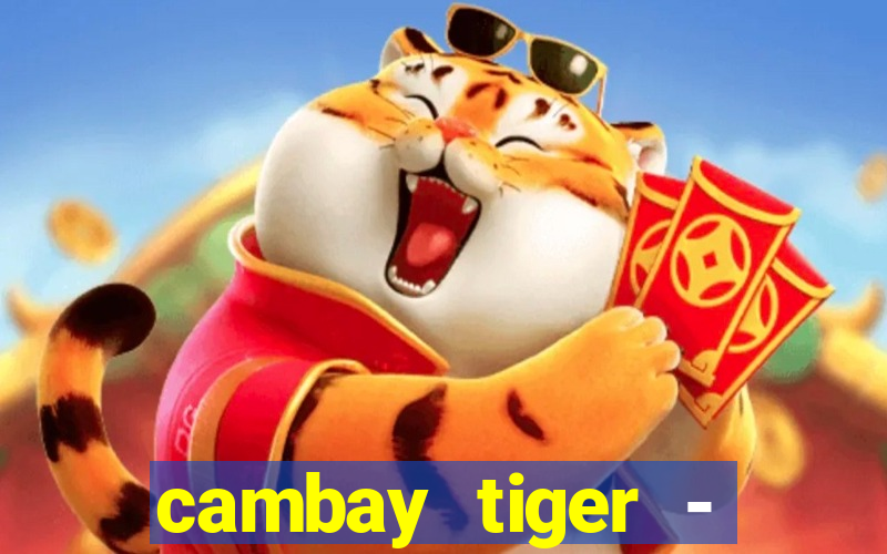 cambay tiger - seafood & meat