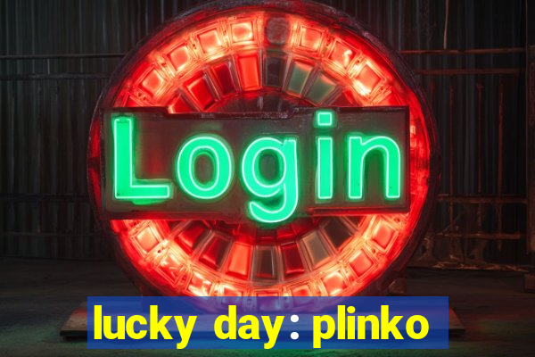 lucky day: plinko