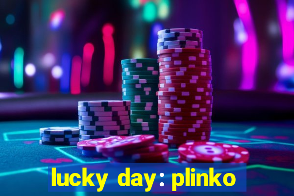 lucky day: plinko