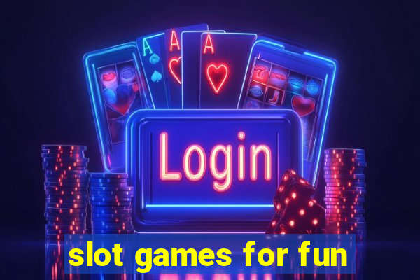 slot games for fun