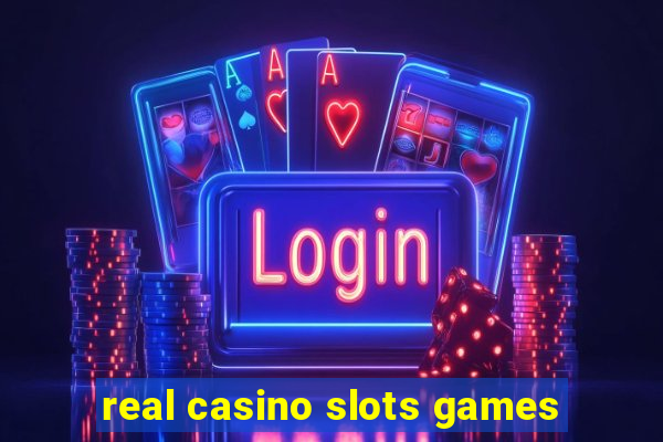 real casino slots games