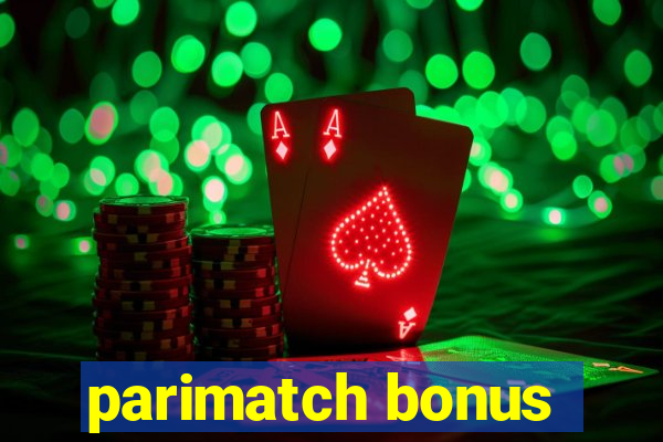 parimatch bonus