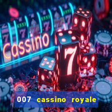 007 cassino royale filme completo em portugues