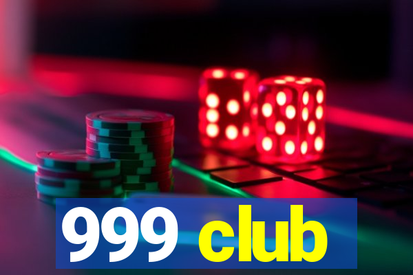 999 club