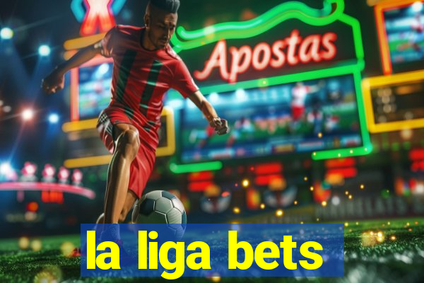 la liga bets