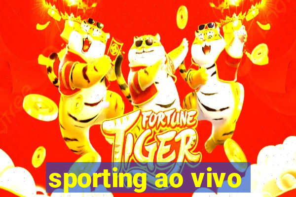 sporting ao vivo