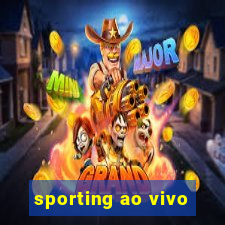 sporting ao vivo