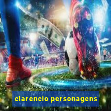 clarencio personagens