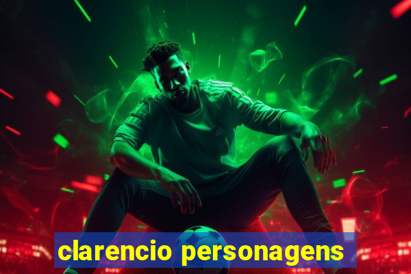 clarencio personagens