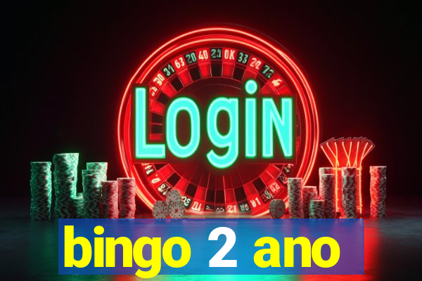 bingo 2 ano