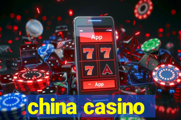 china casino