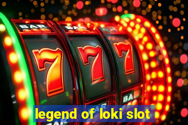 legend of loki slot