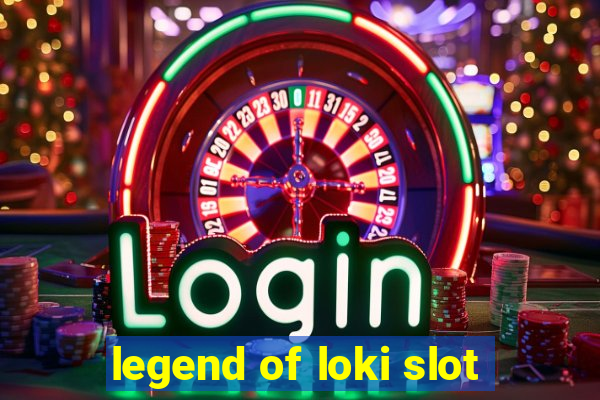 legend of loki slot