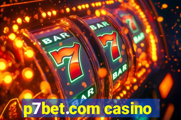 p7bet.com casino