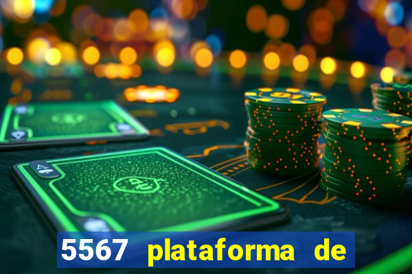 5567 plataforma de jogos login