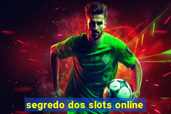 segredo dos slots online