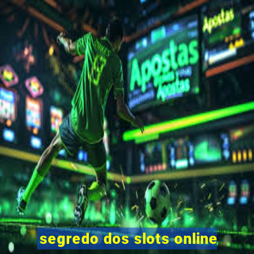 segredo dos slots online