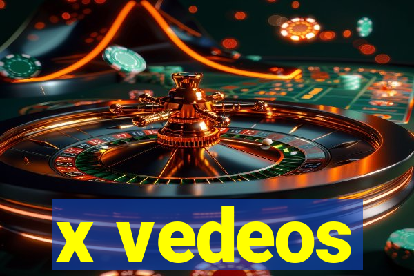 x vedeos