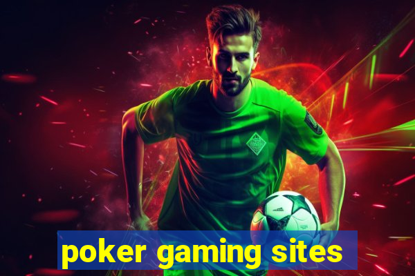 poker gaming sites