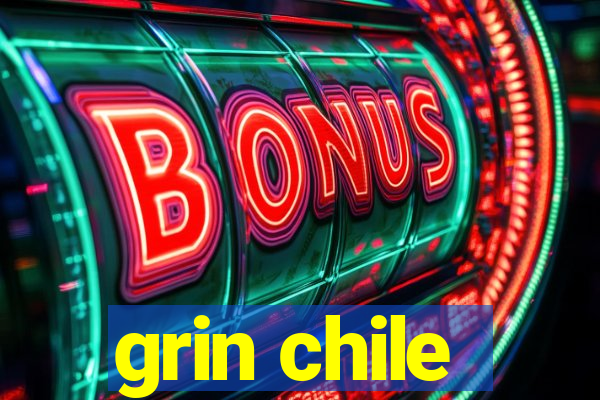 grin chile