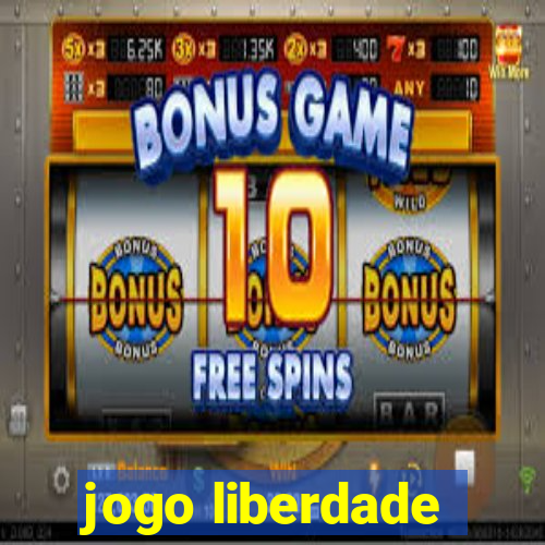 jogo liberdade