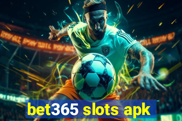 bet365 slots apk