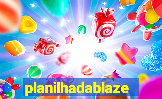 planilhadablaze