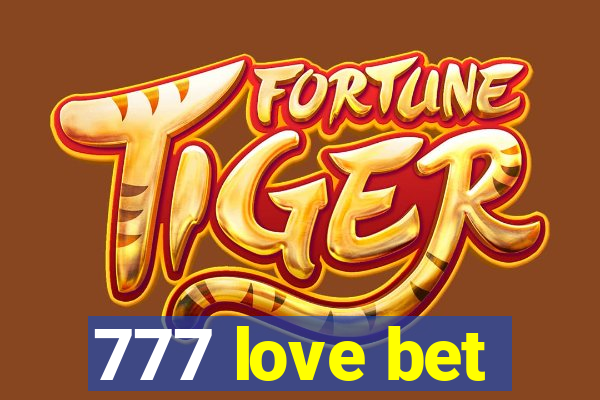 777 love bet